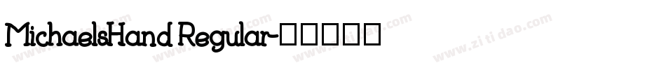 MichaelsHand Regular字体转换